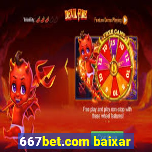 667bet.com baixar